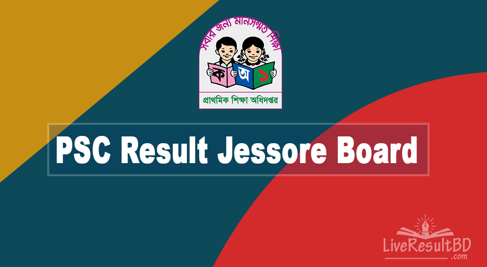 PSC Exam Result 2021 Jessore Education Board with Marksheet