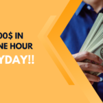 Earn 100$ in just one hour